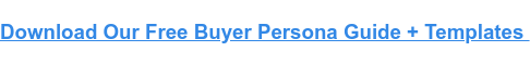 The buyer persona gap that’s costing you customers and making your marketing less authentic [+ the fix]